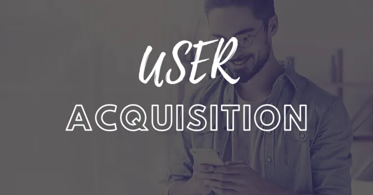mobile-user-acquisition-tips – mobile marketing reads