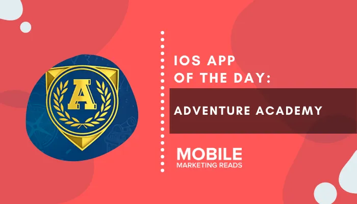 adventure-academy-education-app – mobile marketing reads