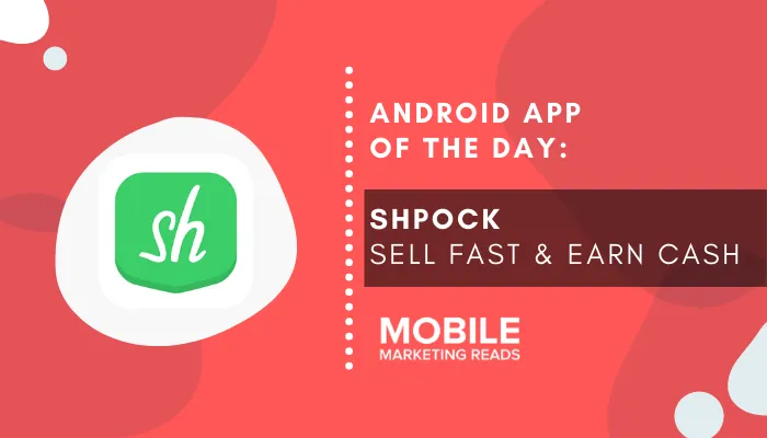 shpock-shopping-app – mobile marketing reads