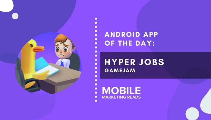 hyper-jobs-android-game-guide – mobile marketing reads