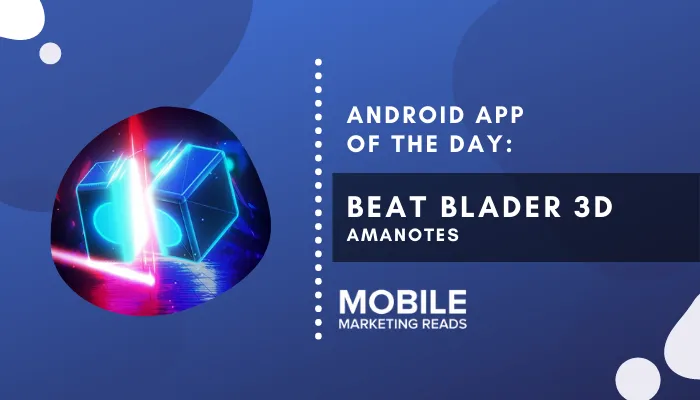 beat-blader-3d-android-game-guide – mobile marketing reads