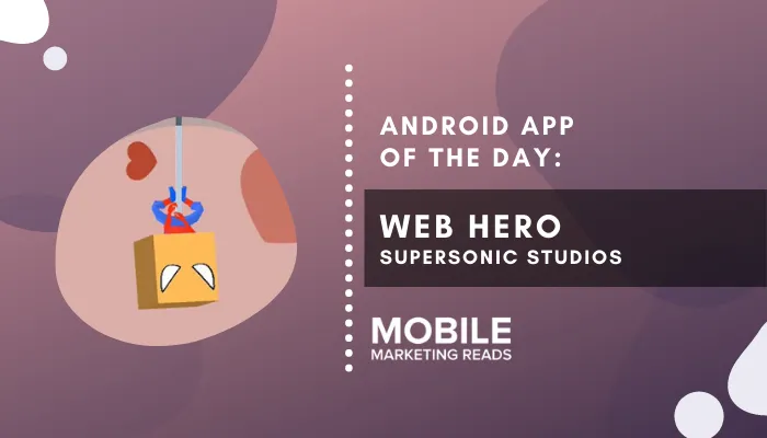 web-hero-android-game-guide – mobile marketing reads