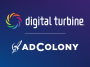 digital-turbine-adcolony-acquisition – mobile marketing reads