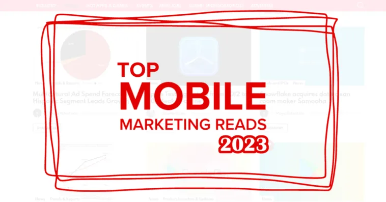 top mobile marketing reads 2023 – mobile marketing reads