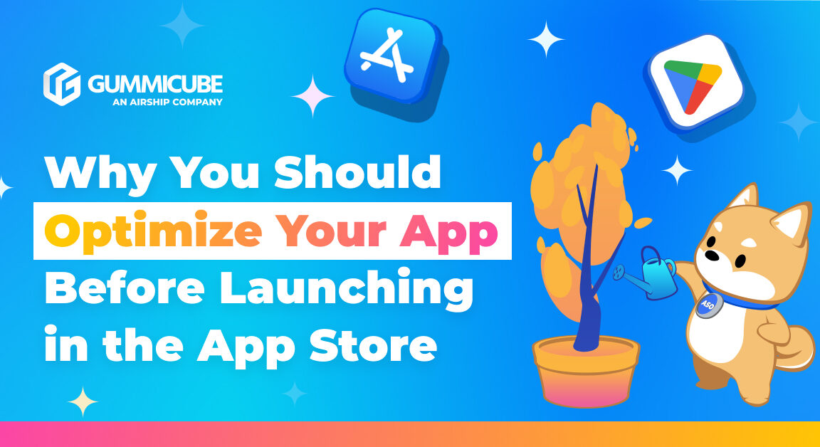 Blue gradient banner urging to optimize your app before launching in the App Store, with the Gummicube logo and a cartoon dog mascot.